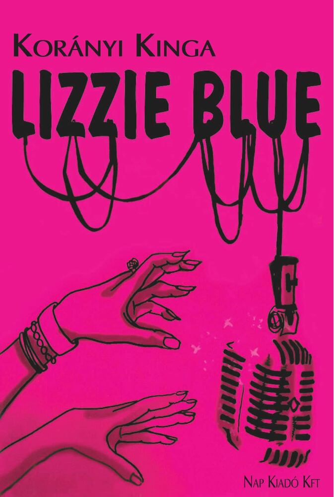 Korányi Kinga - Lizzie Blue [antikvár]
