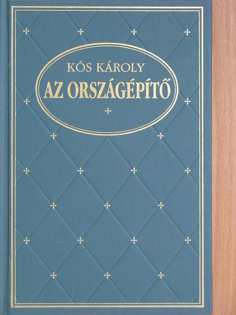 Kós Károly - Az országépítő [antikvár]