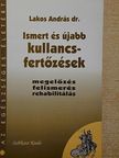 Dr. Lakos András - Ismert és újabb kullancsfertőzések [antikvár]