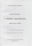 BARLAY Ö. SZABOLCS - A poézis teológiája [antikvár]