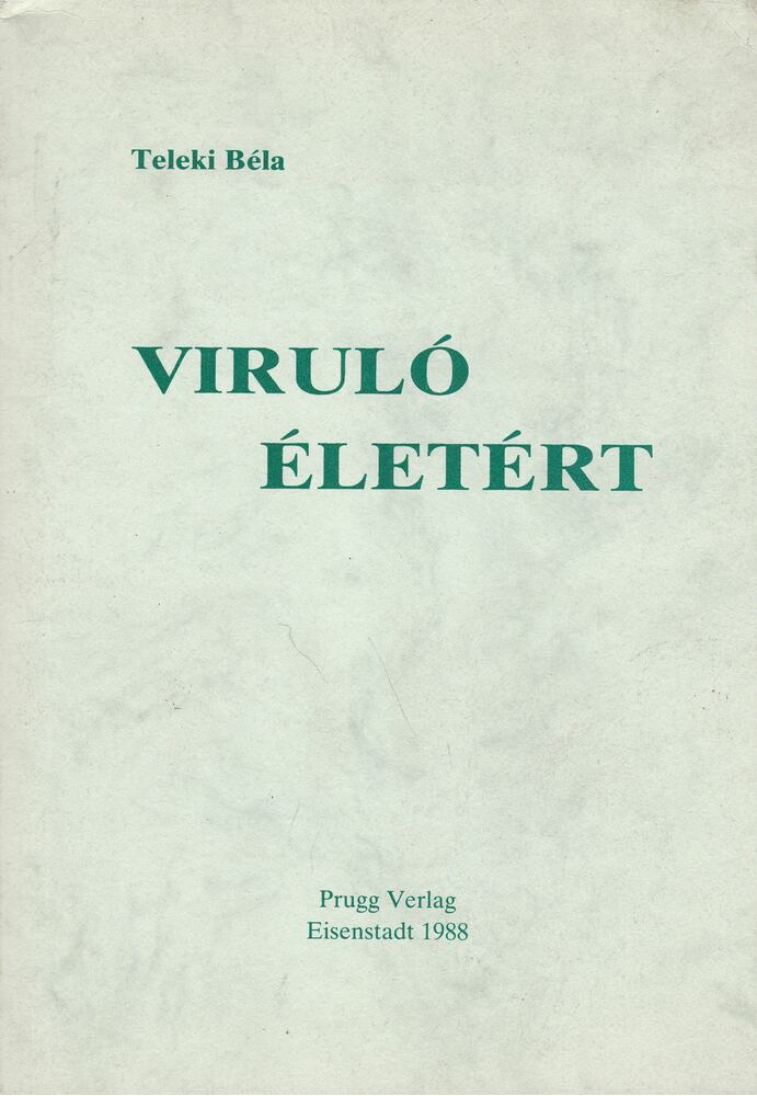 Teleki Béla - Viruló életért [antikvár]