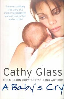 Cathy Glass - A Baby's Cry [antikvár]