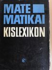 Csébfalvi Károly - Matematikai kislexikon [antikvár]