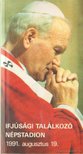 SZ. BODNÁR ÉVA - Ifjúsági találkozó a Szentatyával Budapesten a népstadionban 1991. augusztus 19. [antikvár]