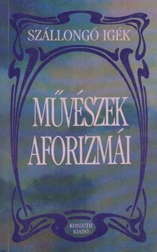 ZÖLDI LÁSZLÓ - Művészek aforizmái [antikvár]