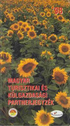 Cser Kovács Ágnes - Magyar turisztikai és külgazdasági partnerjegyzék 1998 [antikvár]