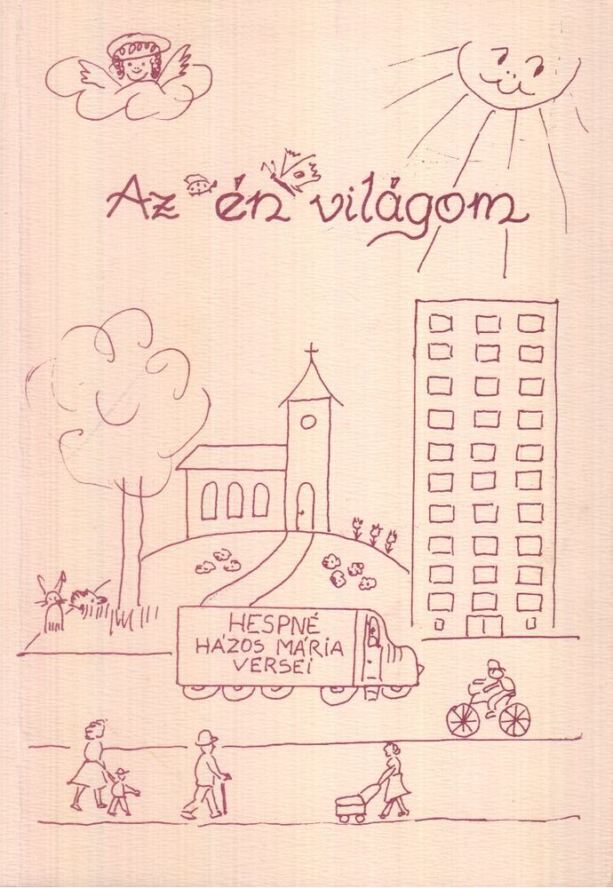 Hespné Házos Mária - Az én világom (dedikált) [antikvár]