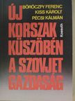 Böröczfy Ferenc - Új korszak küszöbén a szovjet gazdaság [antikvár]