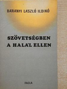 Bárányi László Ildikó - Szövetségben a halál ellen [antikvár]