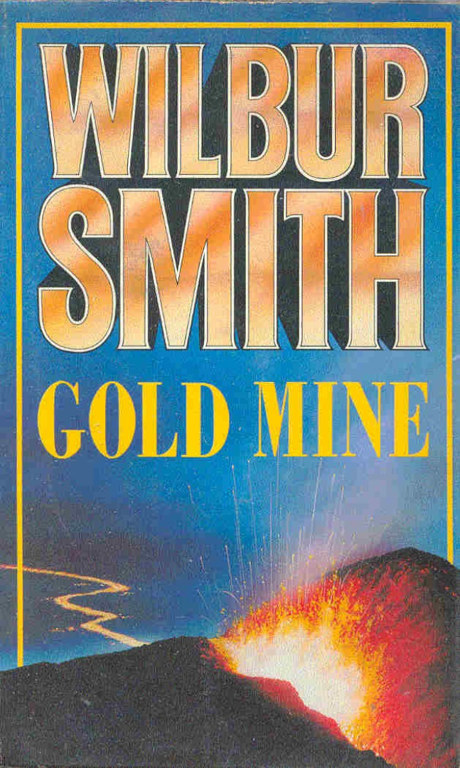 Wilbur Smith - Gold Mine [antikvár]