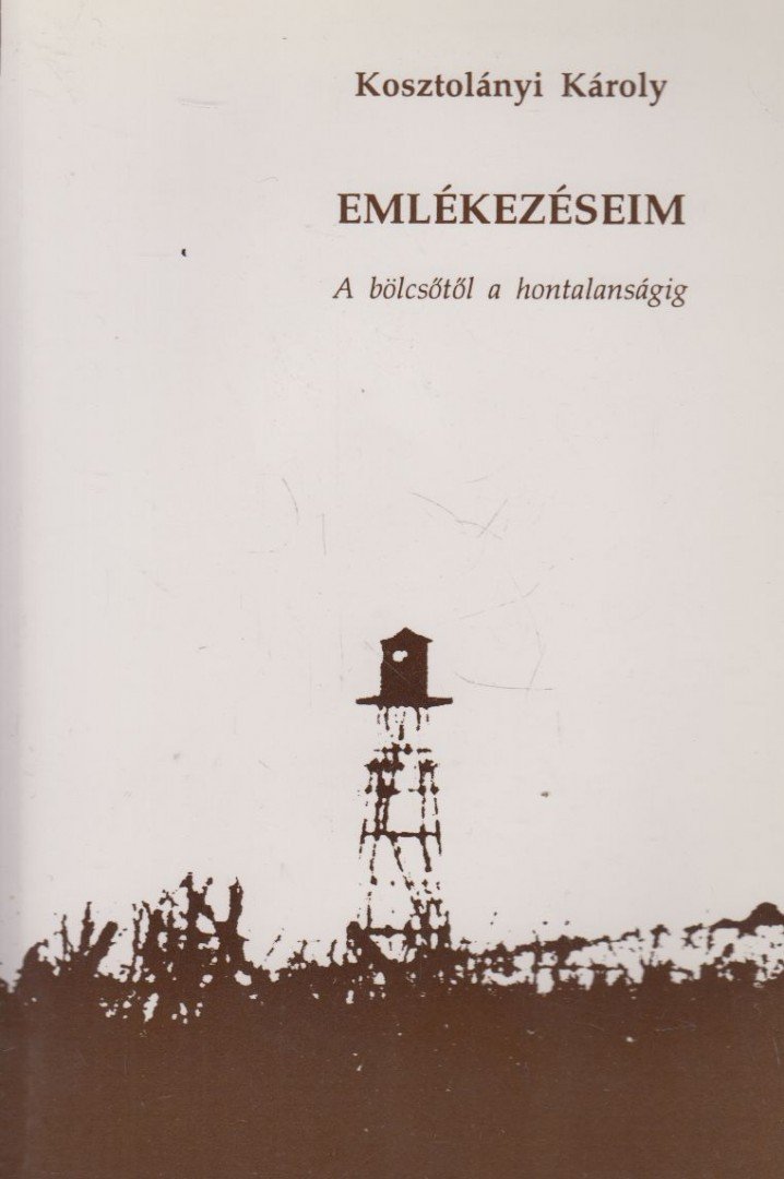 Kosztolányi Károly - Emlékezéseim [antikvár]
