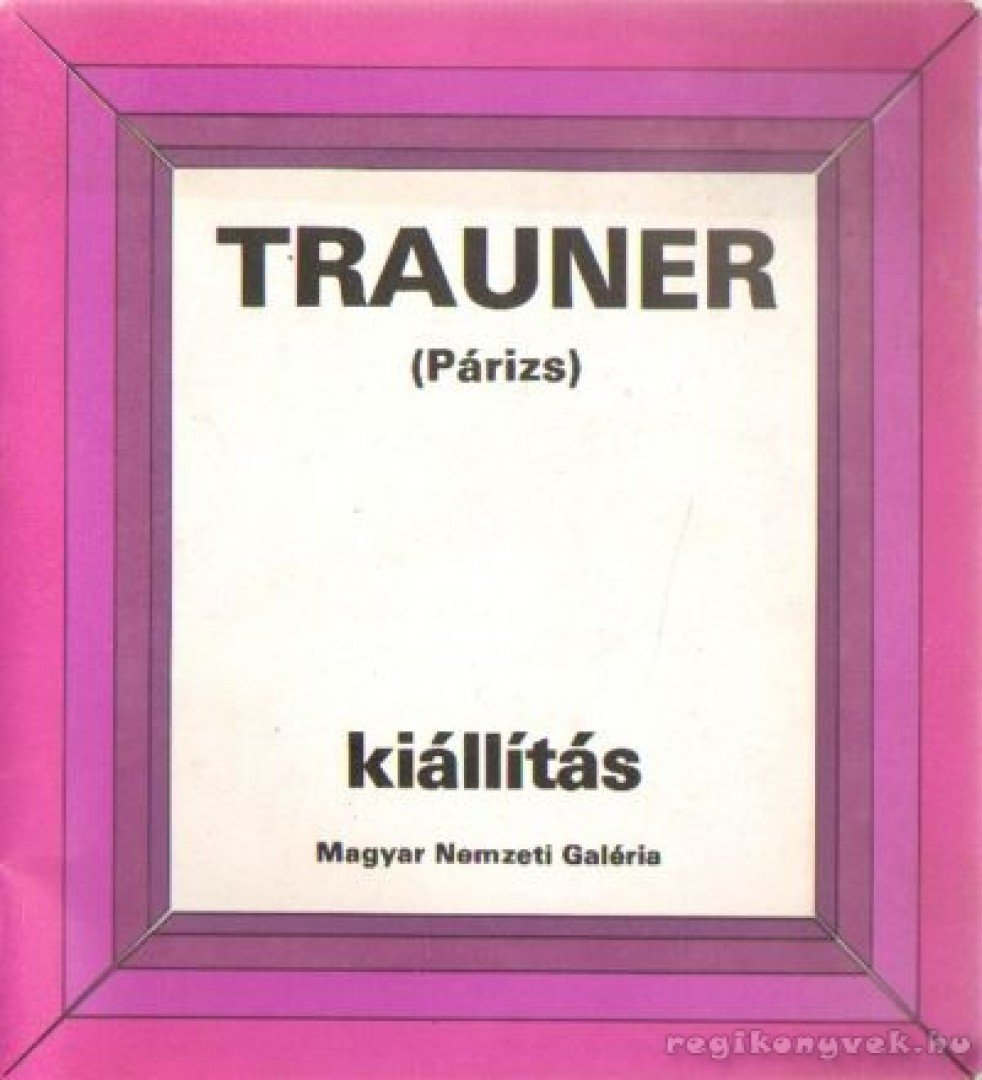 R. BAJKAY ÉVA - Trauner (Párizs) kiállítás [antikvár]