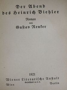 Gustav Renker - Der Abend des Heinrich Biehler (gótbetűs) [antikvár]
