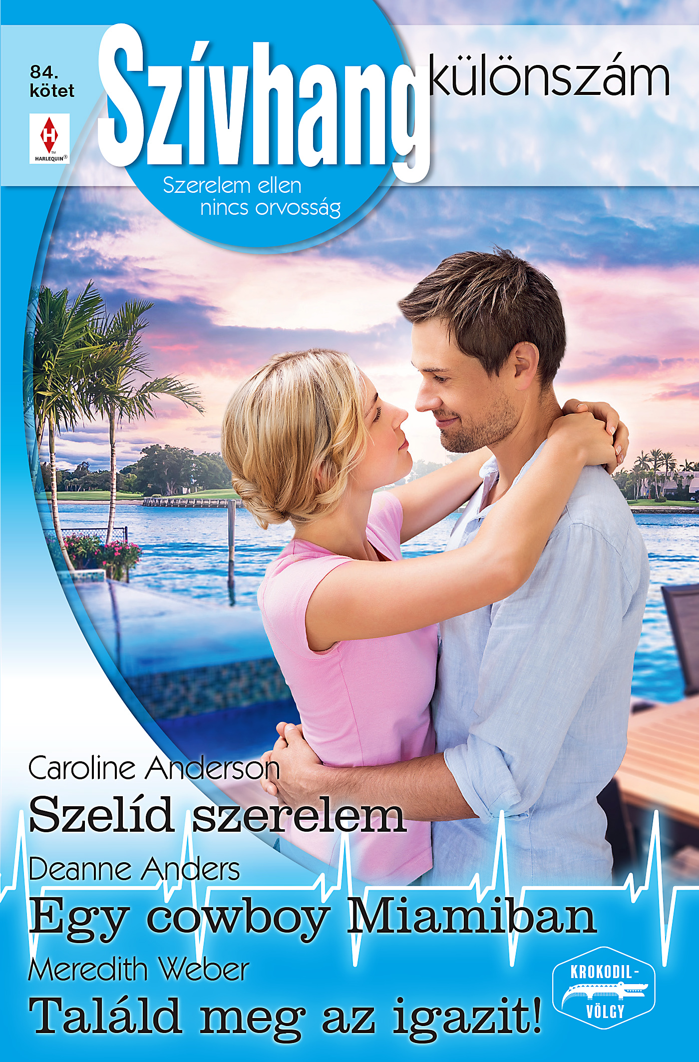 Meredith Webber - Szívhang különszám 84. [eKönyv: epub, mobi]