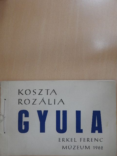 Koszta Rozália - Gyula [antikvár]