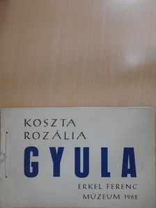 Koszta Rozália - Gyula [antikvár]