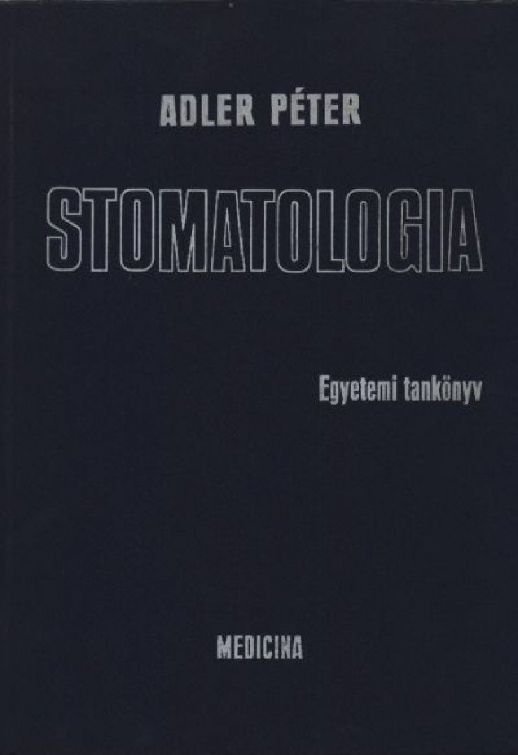 Adler Péter - Stomatologia [antikvár]