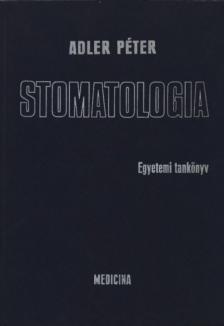 Adler Péter - Stomatologia [antikvár]
