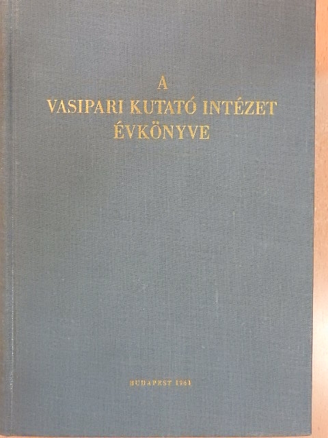 Ágotái Béla - A Vasipari Kutató Intézet Évkönyve [antikvár]