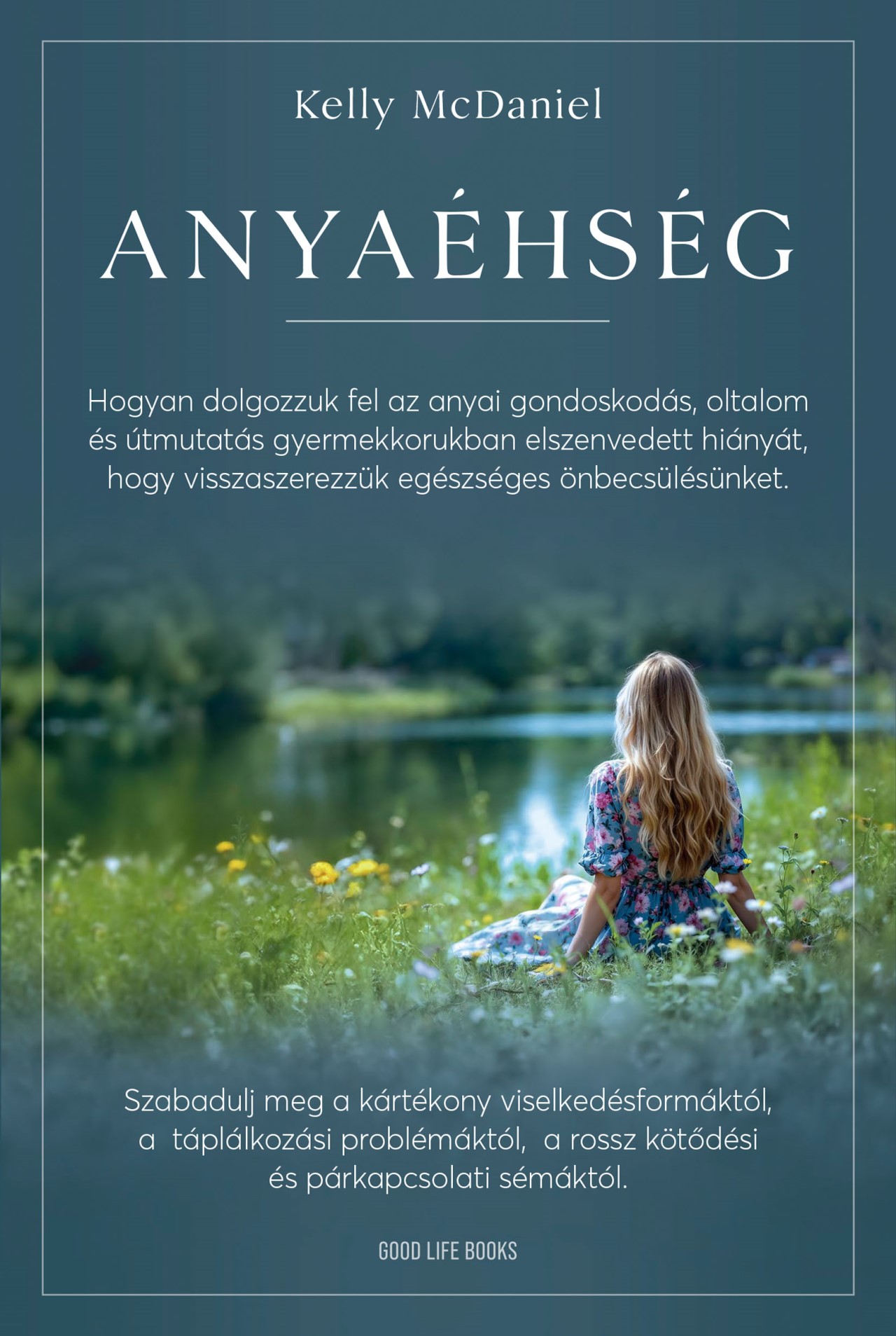 Kelly McDaniel - Anyaéhség