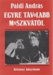Páldi András - Egyre távolabb Moszkvától [antikvár]