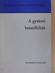 Montágh Imre - A gyakori beszédhibák [antikvár]