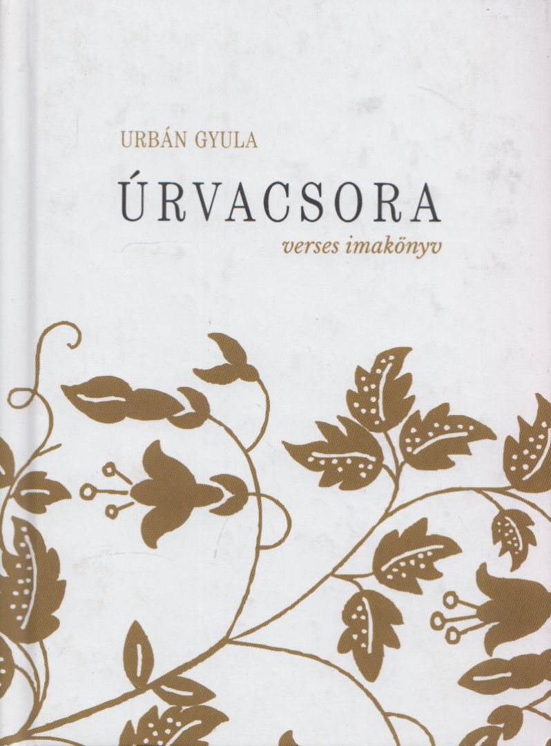 Urbán Gyula - Úrvacsora [antikvár]
