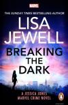 Lisa Jewell - Breaking the Dark (Marvel Crimes Series, Book 1)