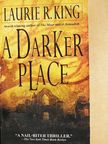 Laurie R. King - A Darker Place [antikvár]