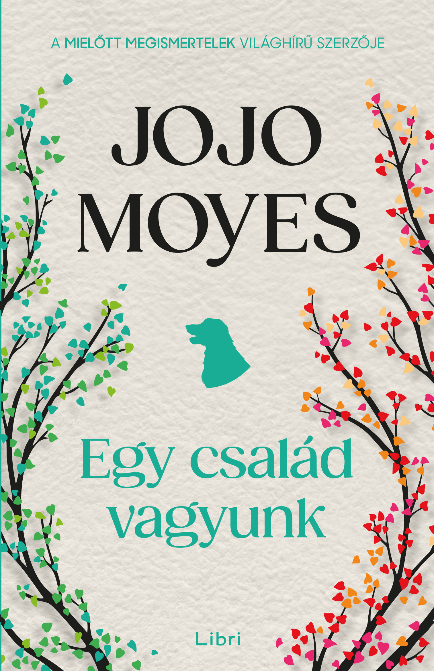Jojo Moyes - Egy család vagyunk [eKönyv: epub, mobi]