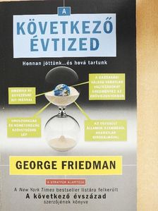 George Friedman - A következő évtized [antikvár]