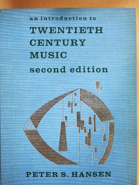 Peter S. Hansen - An Introduction to Twentieth Century Music [antikvár]