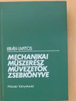 Király Ottó - Mechanikai műszerész művezetők zsebkönyve [antikvár]
