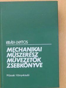 Király Ottó - Mechanikai műszerész művezetők zsebkönyve [antikvár]