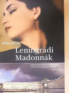 Debra Dean - Leningrádi Madonnák [antikvár]