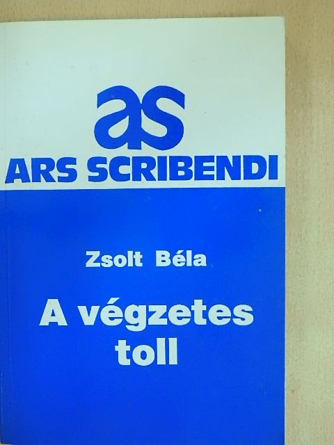 Zsolt Béla - A végzetes toll [antikvár]