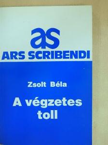 Zsolt Béla - A végzetes toll [antikvár]