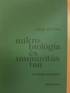 Nász István - Mikrobiológia és immunitástan [antikvár]