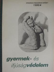 Dr. Farkas Katalin - Gyermek- és ifjúságvédelem 1986/4. [antikvár]