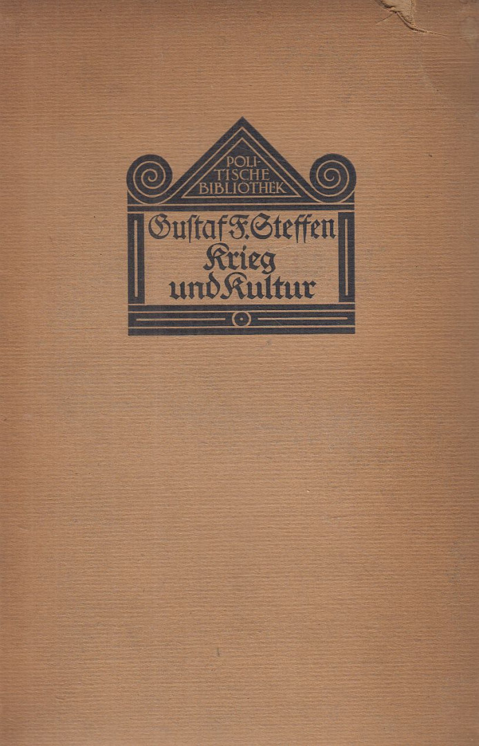 Gustav F. Steffen - Krieg und Kultur [antikvár]