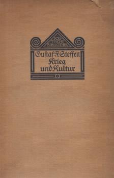Gustav F. Steffen - Krieg und Kultur [antikvár]