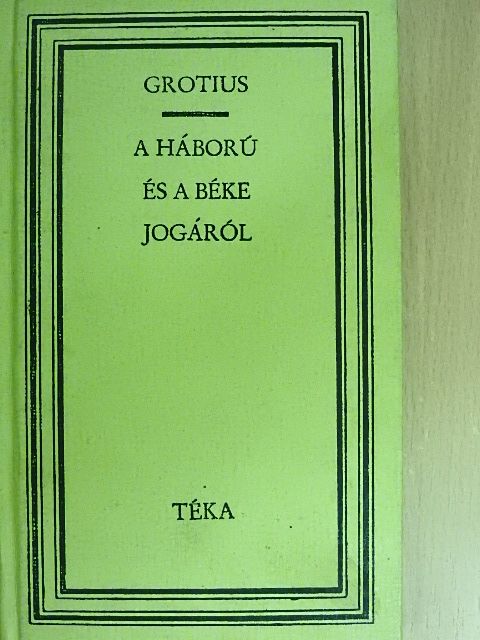 Demeter János - A háború és a béke jogáról [antikvár]