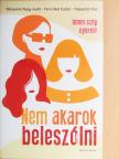 Bányainé Nagy Judit - Nem akarok beleszólni [antikvár]