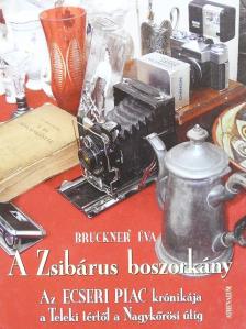 Bruckner Éva - A Zsibárus boszorkány [antikvár]