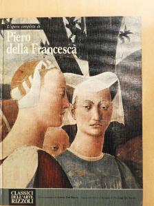 L'opera completa di Piero della Francesca [antikvár]
