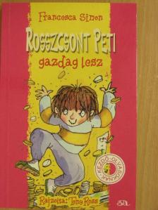 Francesca Simon - Rosszcsont Peti gazdag lesz [antikvár]