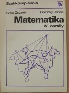 Bakó Zsuzsa - Matematika IV. [antikvár]