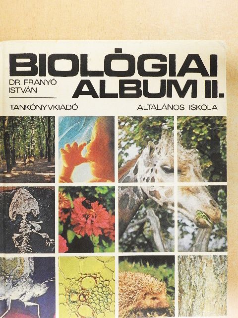 Dr. Franyó István - Biológiai album II. [antikvár]