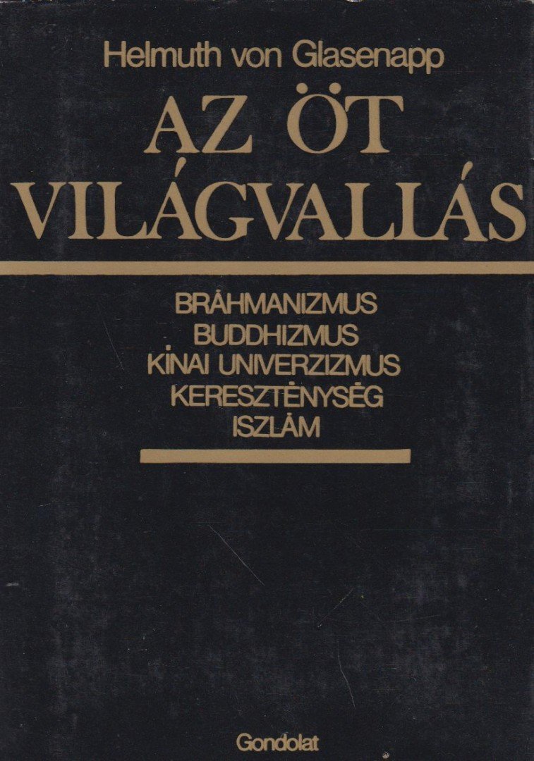 Helmuth von Glasenapp - Az öt világvallás [antikvár]