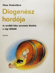 Hana Doskocilová - Diogenész hordója [antikvár]